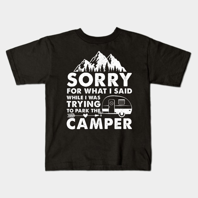 Sorry for what I said while I was trying to the park Kids T-Shirt by mintipap